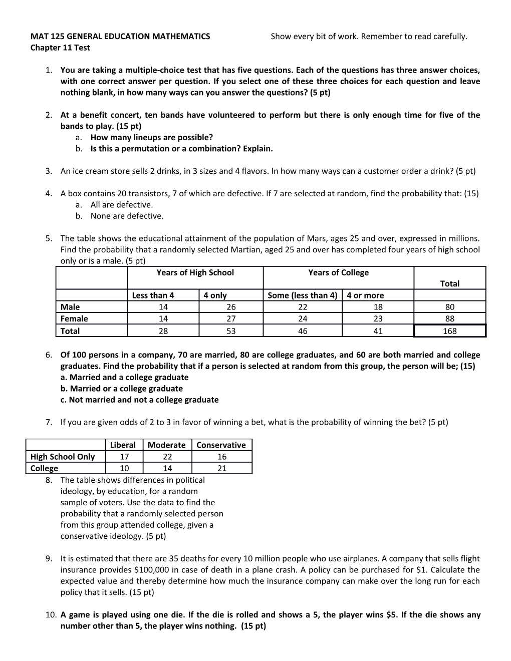 MAT 125 GENERAL EDUCATION MATHEMATICS Show Every Bit of Work. Remember to Read Carefully