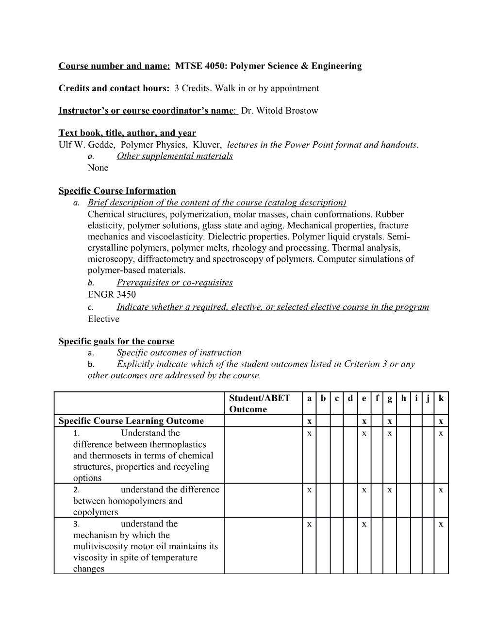 Course Number and Name: MTSE 4050: Polymer Science & Engineering