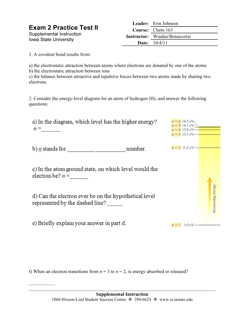 1. a Covalent Bond Results From