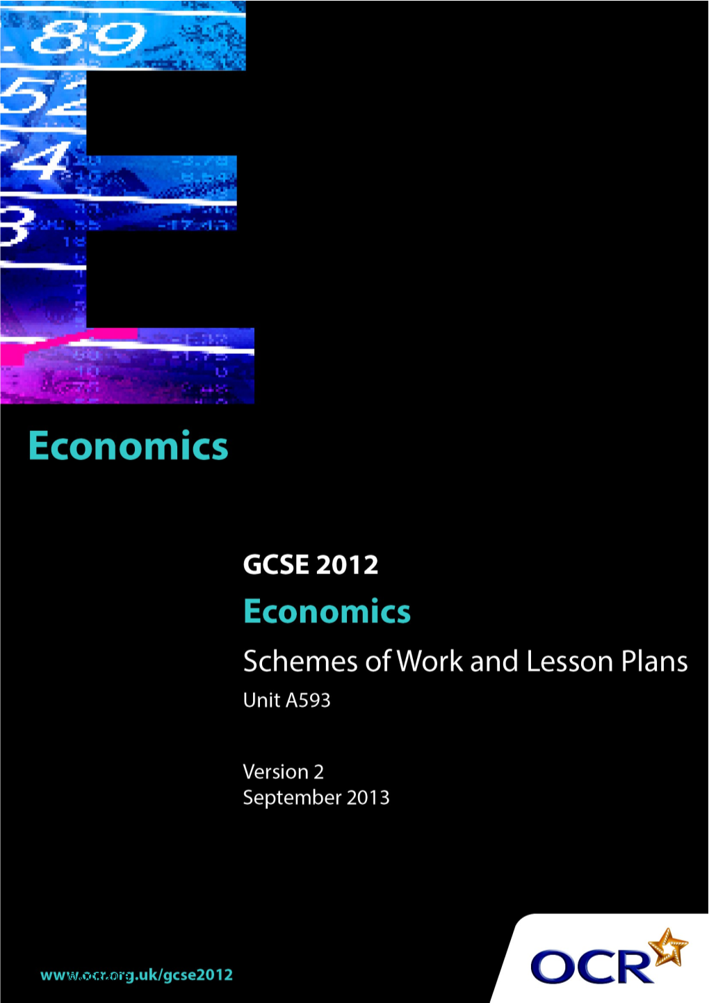 Sample Scheme of Work: GCSE Economics Unit A593 the UK Economy and Globalisation 5