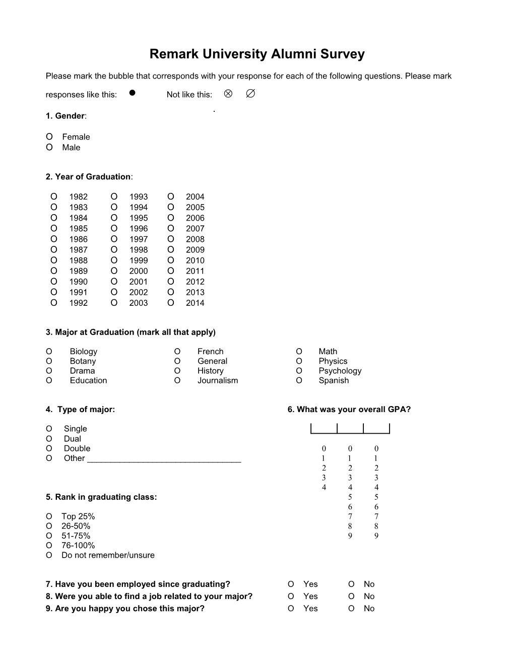 4. Type of Major:6. What Was Your Overall GPA?