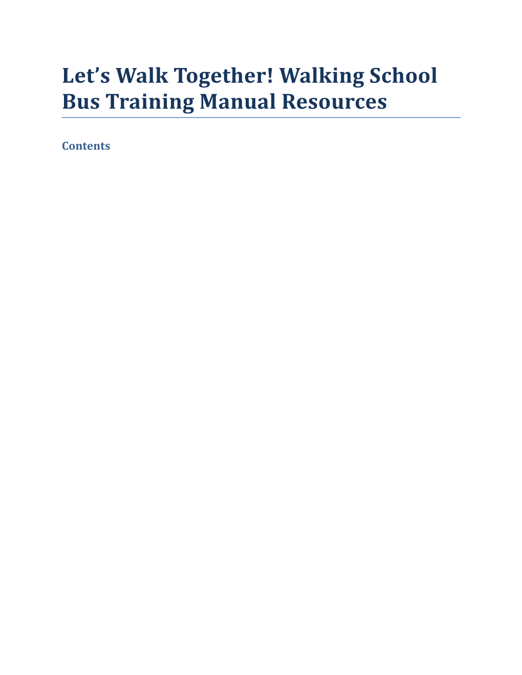 Let S Walk Together! Walking School Bus Training Manual Resources