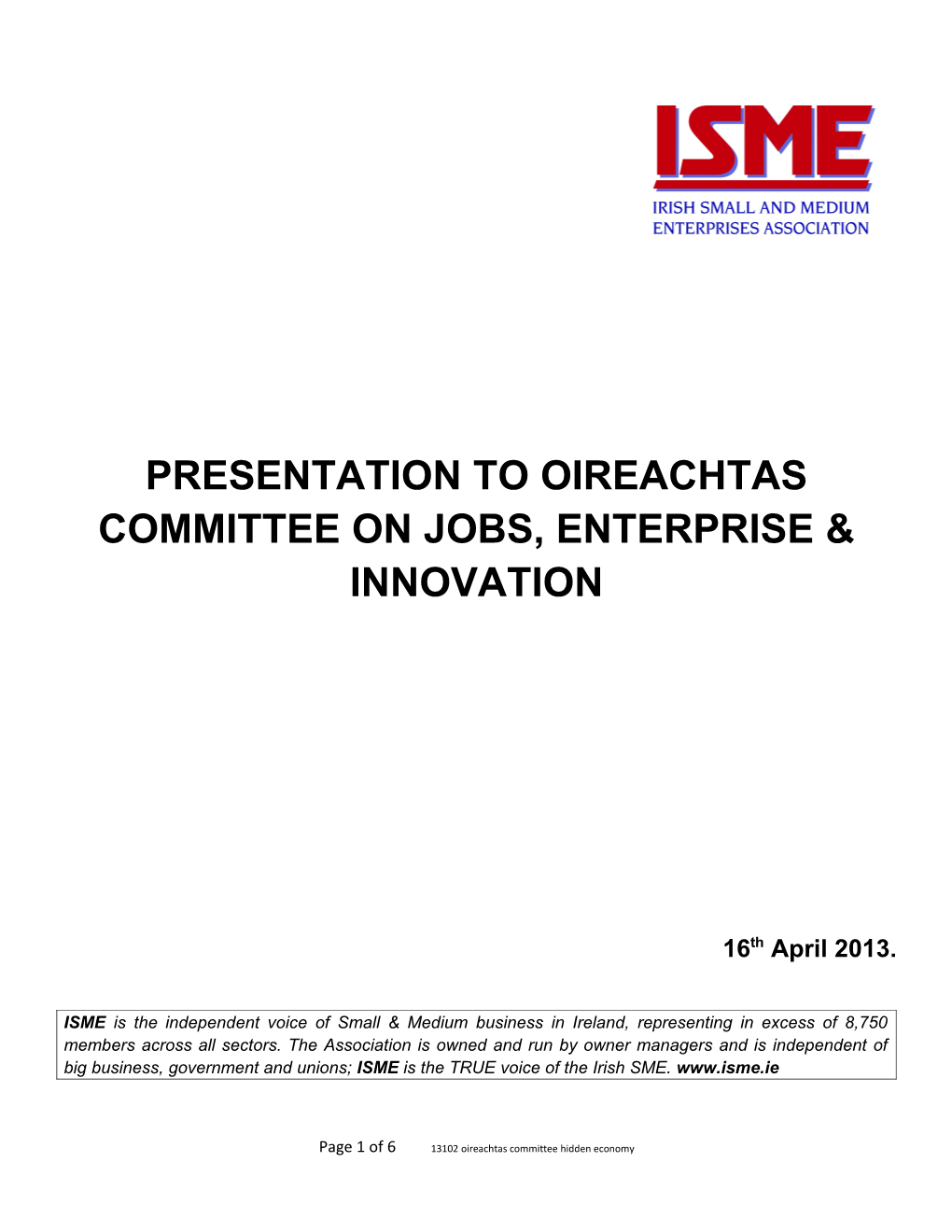 Presentation to Oireachtas Committee on Jobs, Enterprise & Innovation
