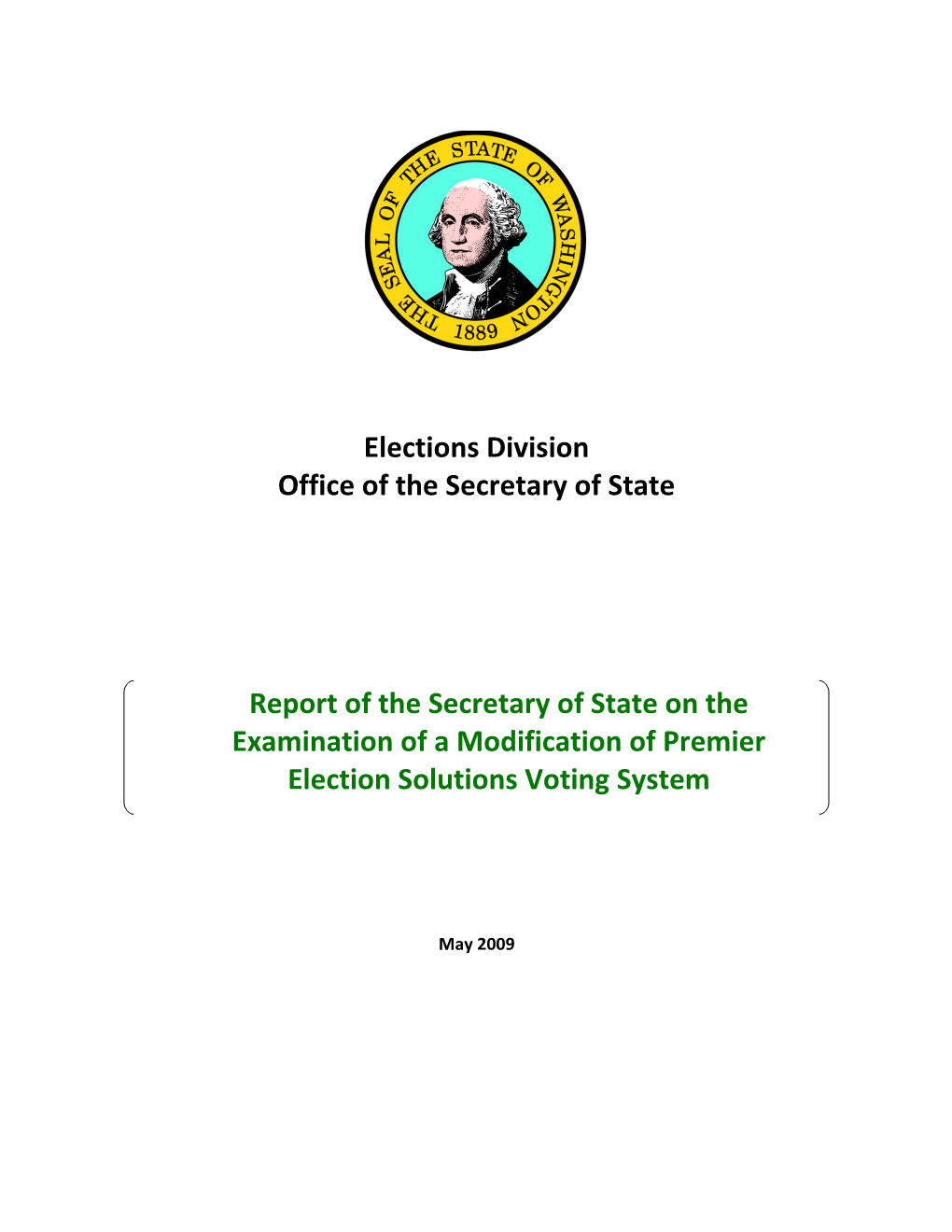 Report of the Secretary of State on the Examination and Evaluation of an Upgrade to The