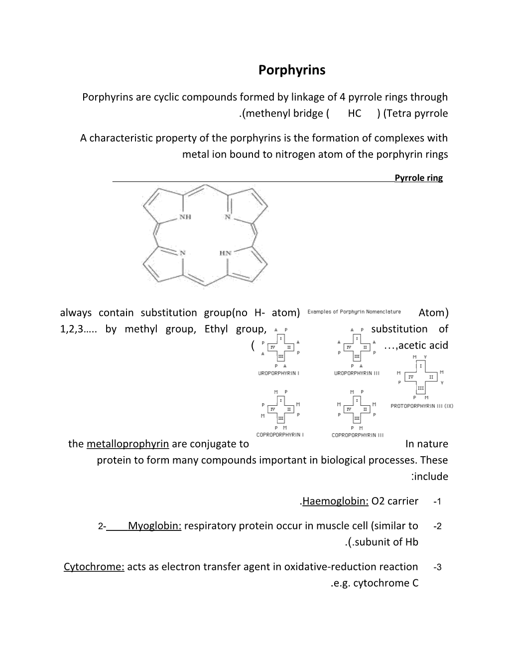 Porphyrins Are Cyclic Compounds Formed by Linkage of 4 Pyrrole Rings Through Methenyl