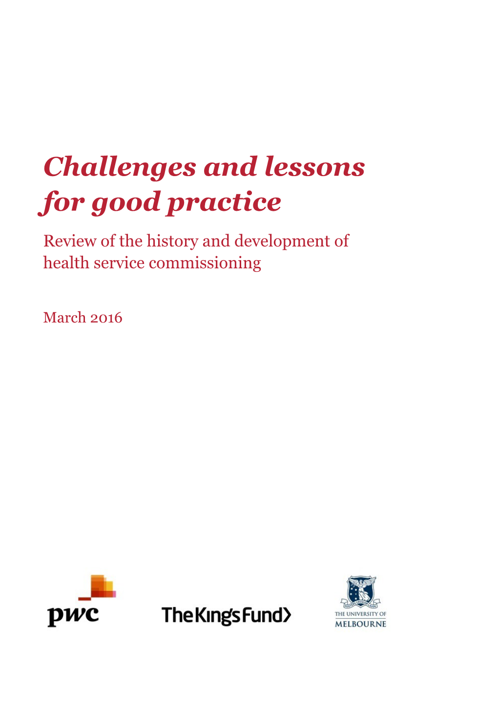 Challenges and Lessons for Good Practice