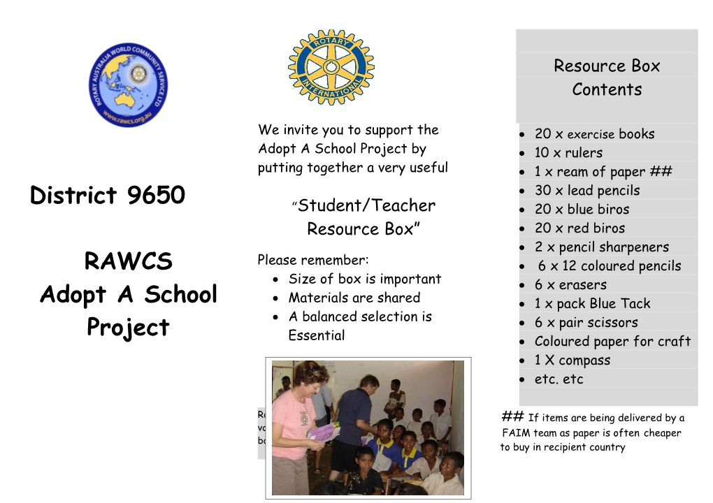 We Invite You to Support the Adopt a School Project by Putting Together a Very Useful