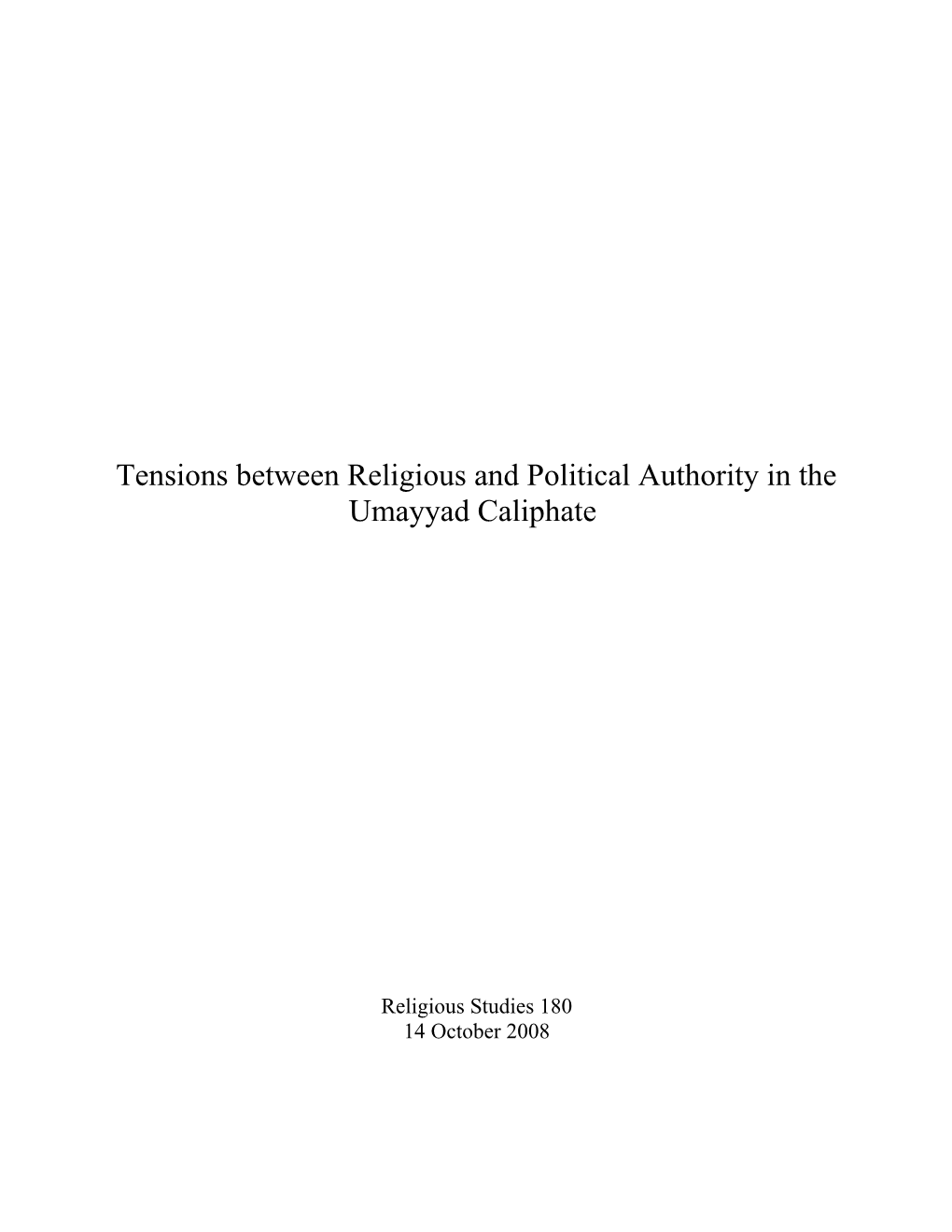 Tensions Between Religious and Political Authority in the Umayyad Caliphate