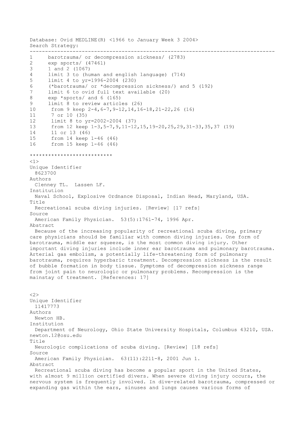 Database: Ovid MEDLINE(R) 1966 to January Week 3 2004