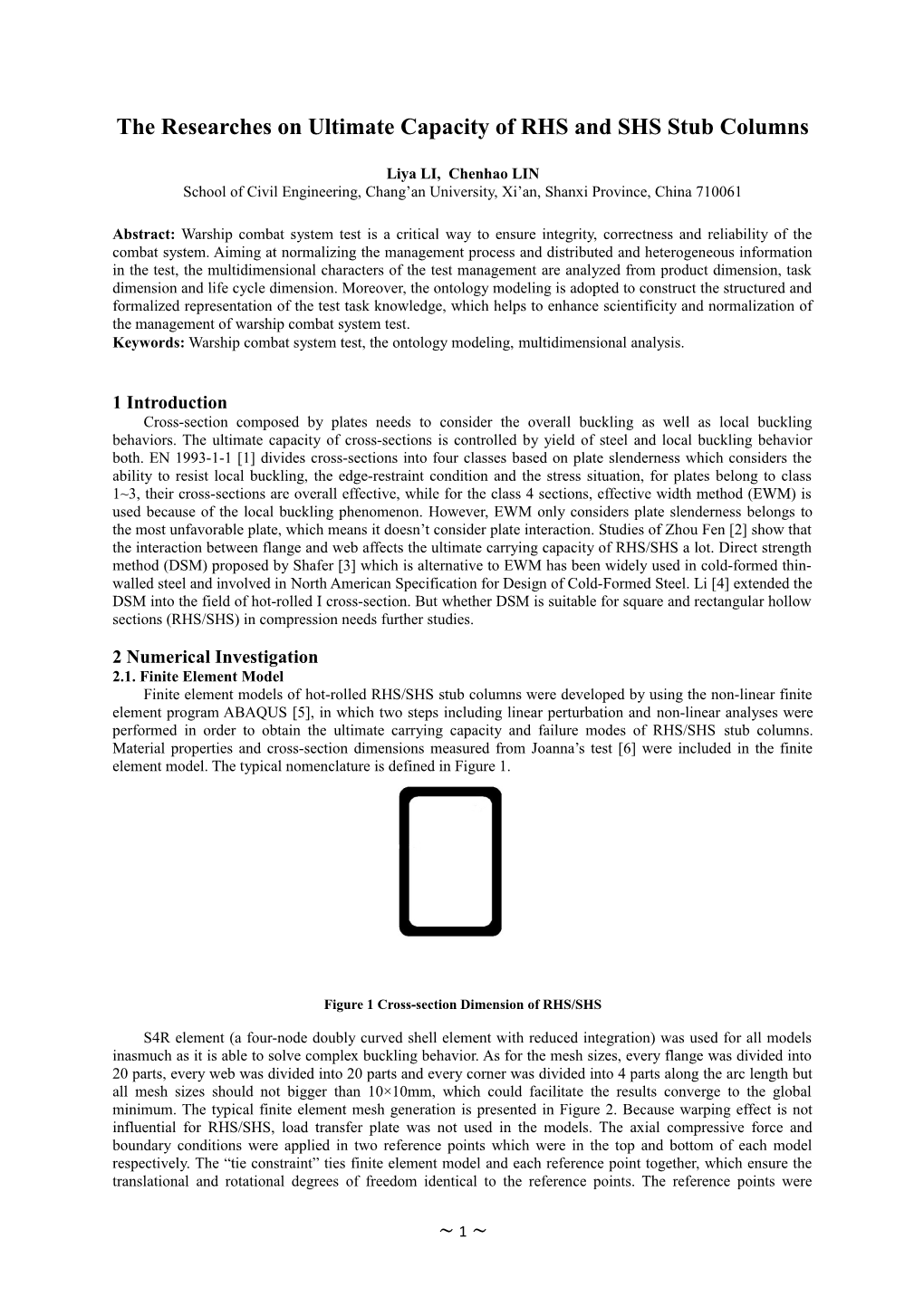 The Researches on Ultimate Capacity of RHS and SHS Stub Columns