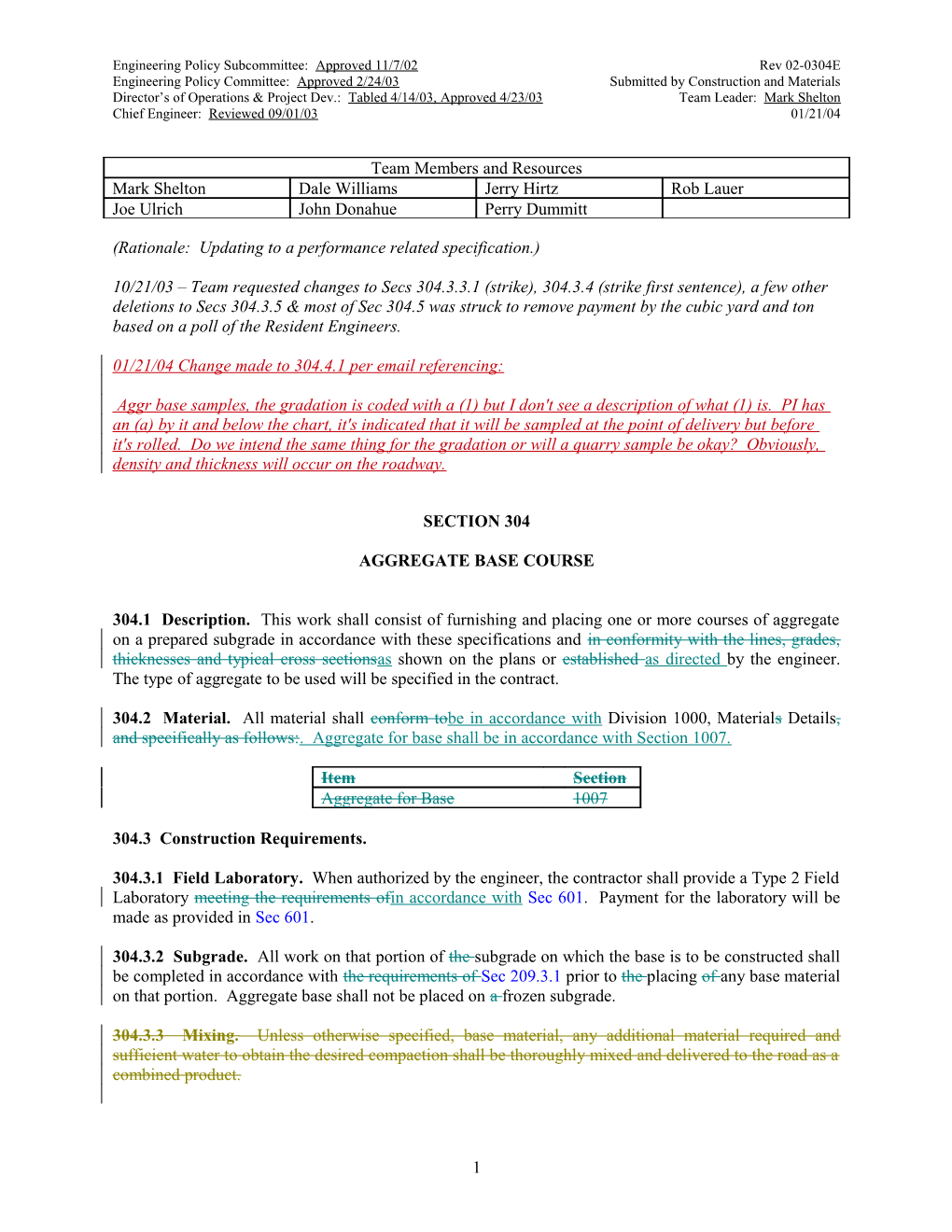 Rationale: Updating to a Performance Related Specification.