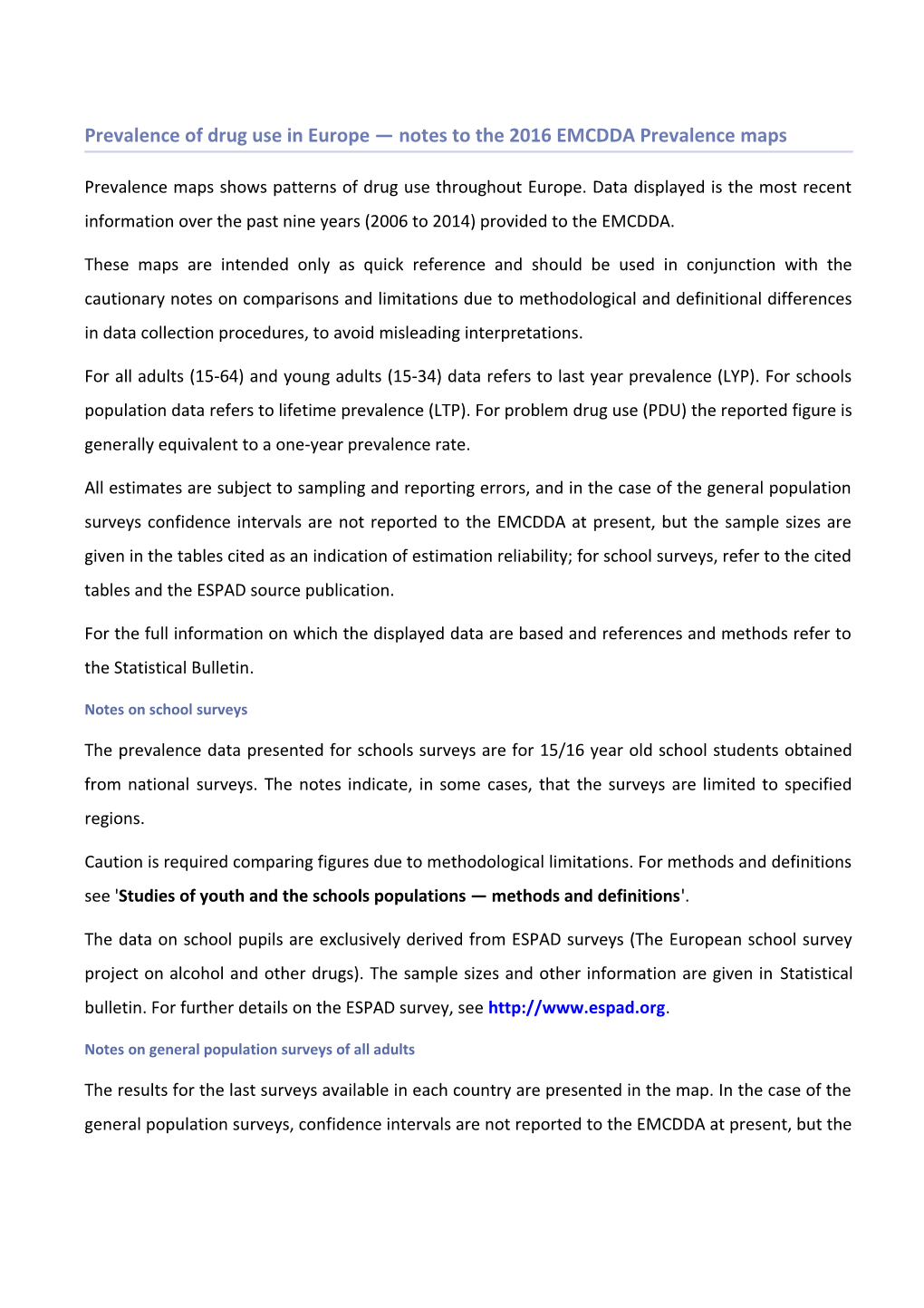 Prevalence of Drug Use in Europe Notes to the 2016 EMCDDA Prevalence Maps