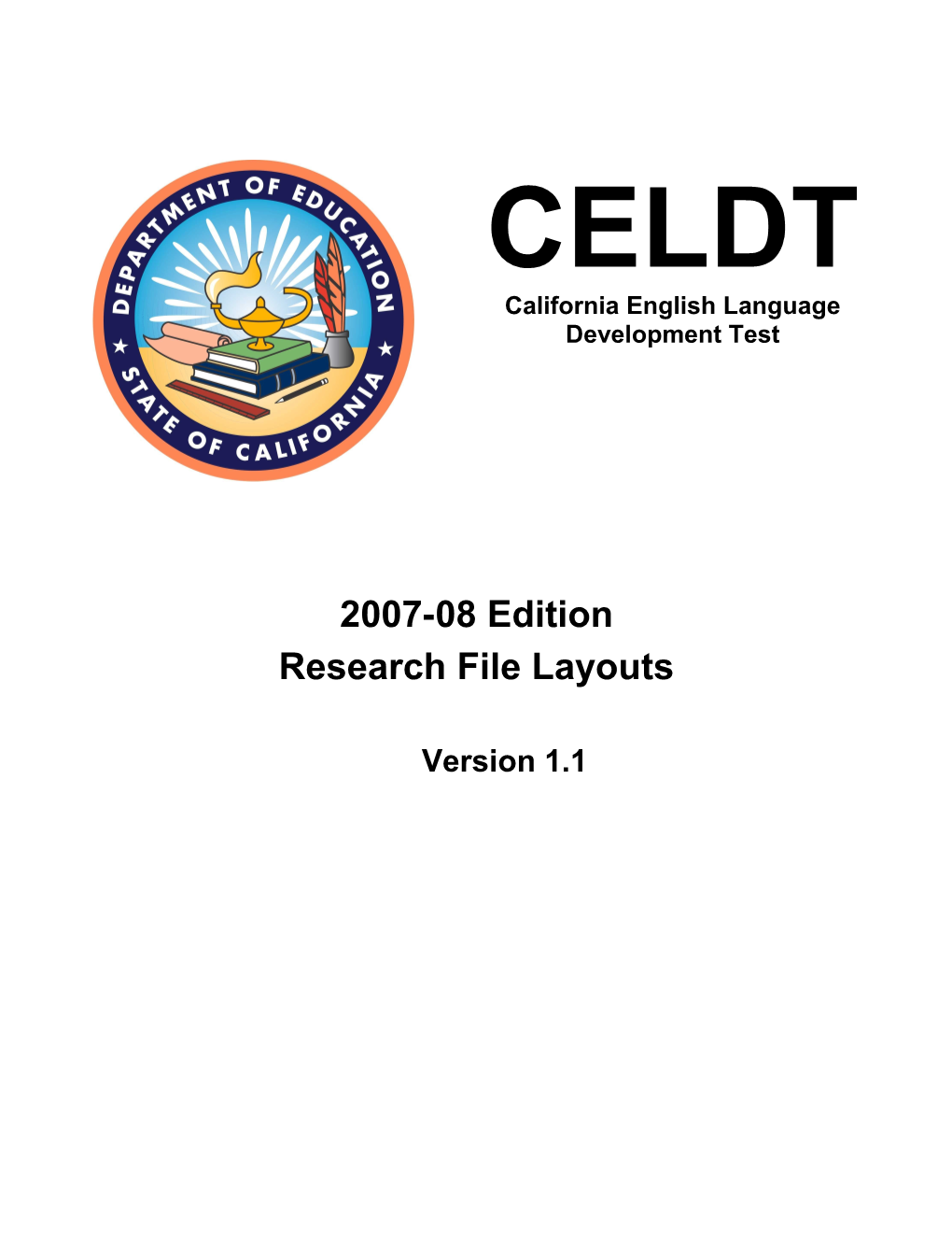 CELDT 2007 08 Edition Research Files Layouts