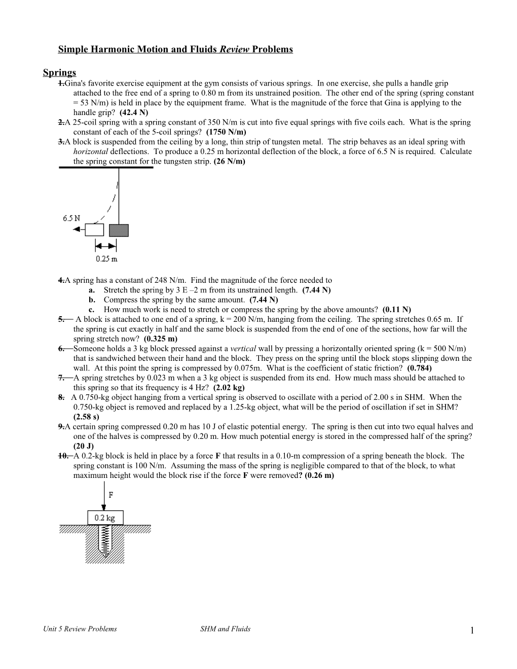 Unit 5 AP Simple Harmonic Motion and Fluids Review Problems