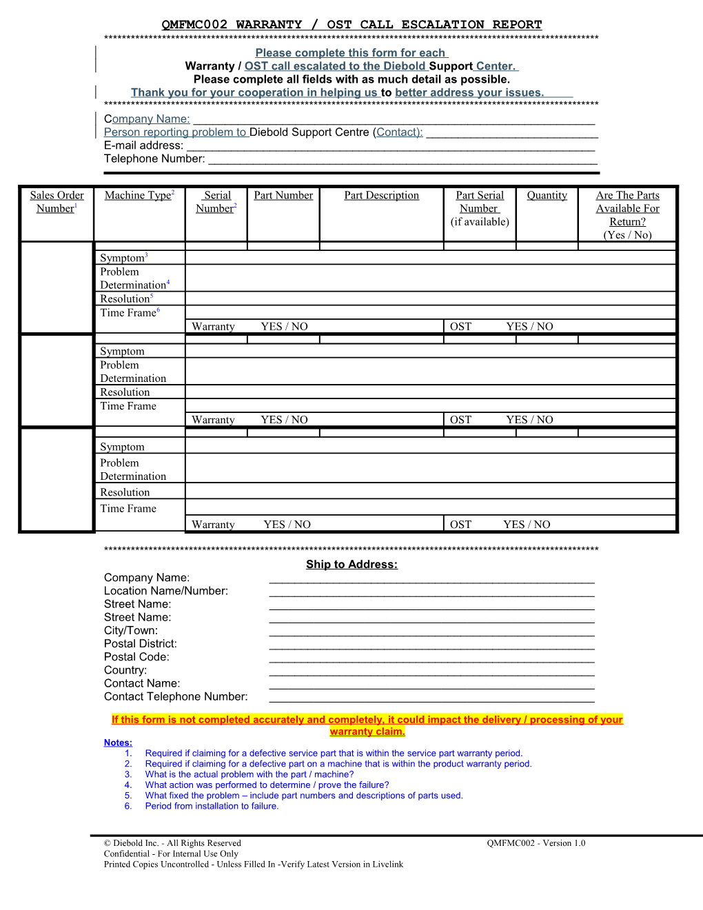 Please Copy the 'Form' Below for Reporting OST and Warranty Calls