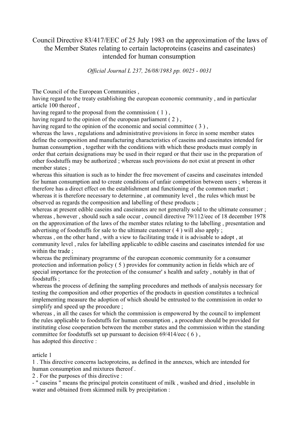 Council Directive 83/417/EEC of 25 July 1983 on the Approximation of the Laws of the Member