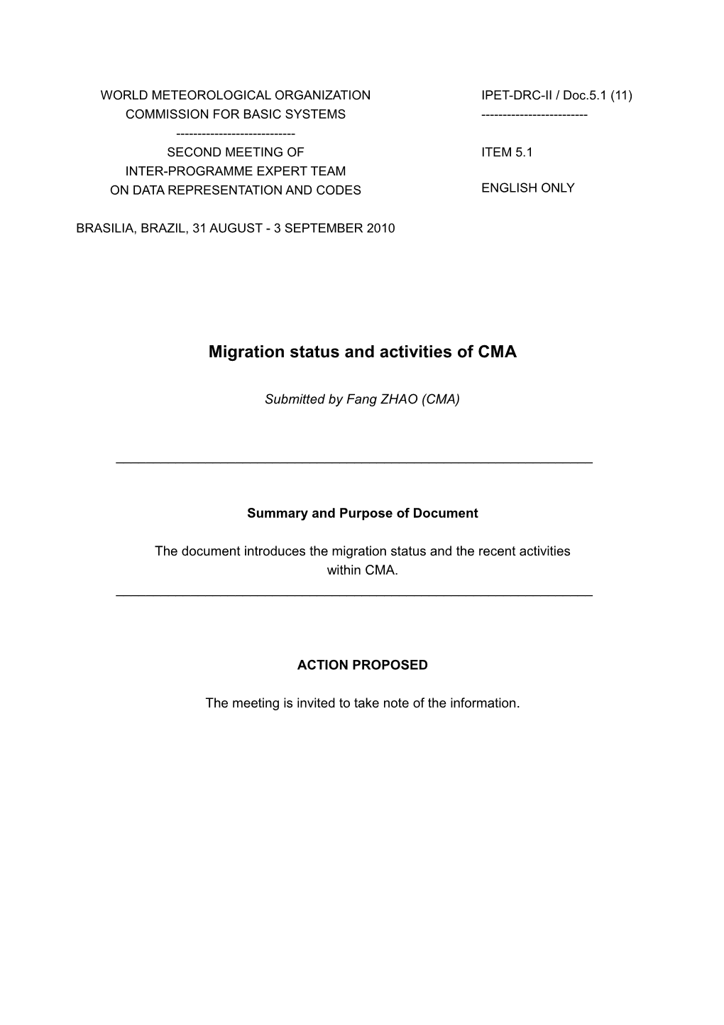 Migration Status and Activities of CMA