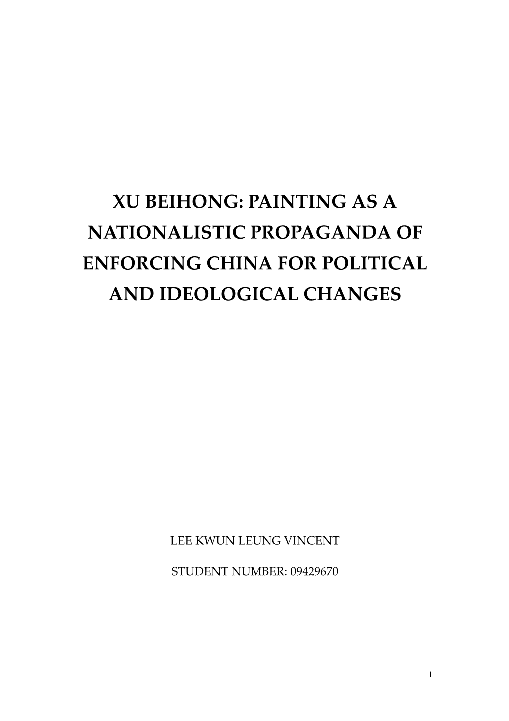 Xu Beihong: Chinese-Ink Painting As a Nationalistic Propaganda of Enforcing China for Political