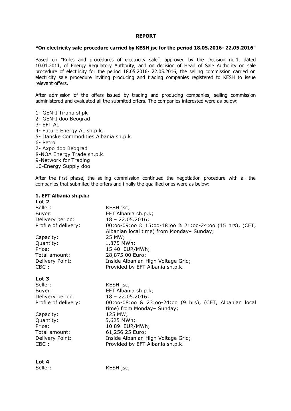 On Electricity Sale Procedure Carried by KESH Jsc for the Period 18.05.2016- 22.05.2016