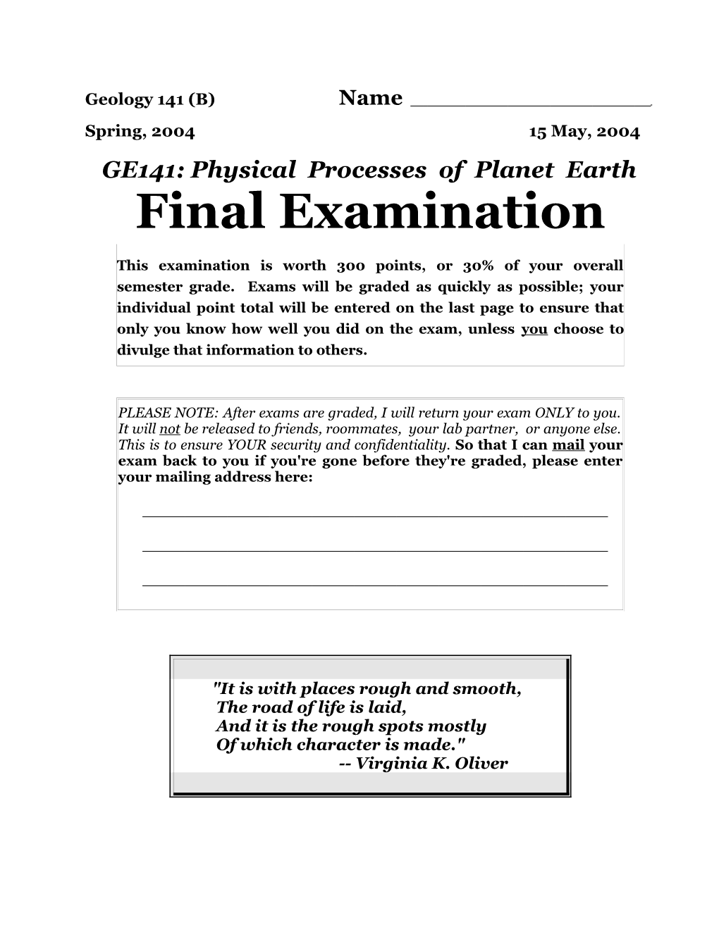 Geology 141: Spring, 2004 Lecture Final Examination Page 17