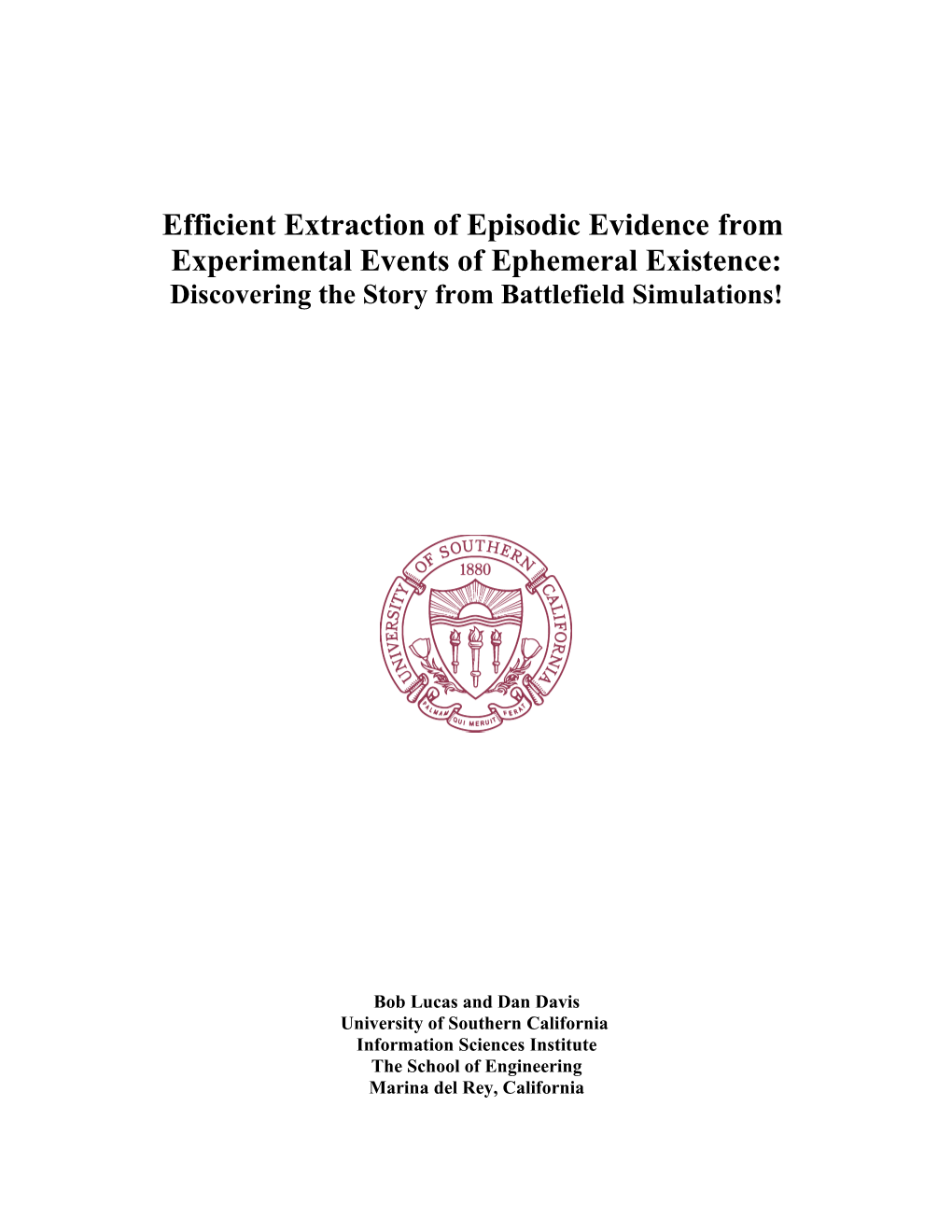 Efficient Extraction of Episodic Evidence From
