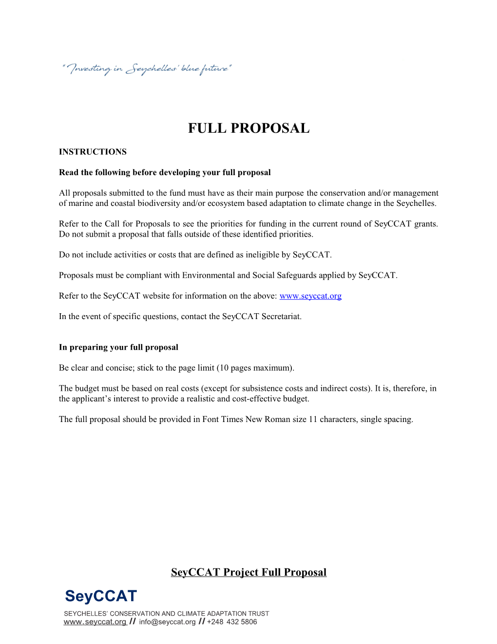 Read the Following Before Developing Your Full Proposal