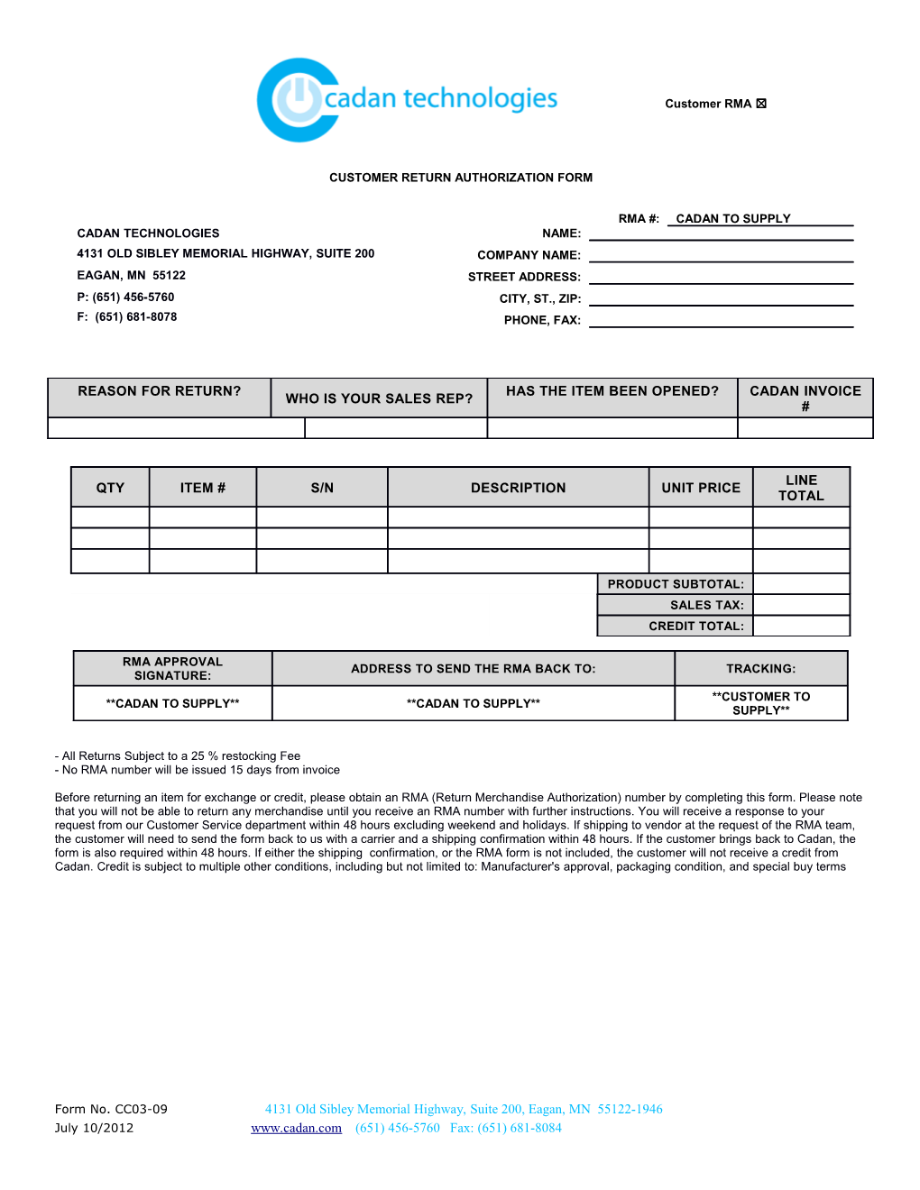 All Returns Subject to a 25 % Restocking Fee