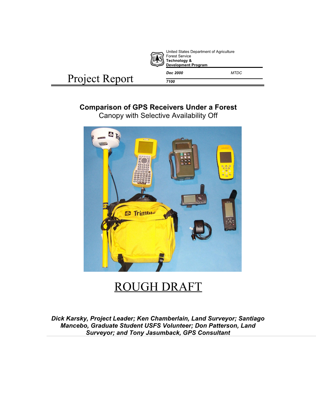 Comparison of GPS Receivers Under a Forest