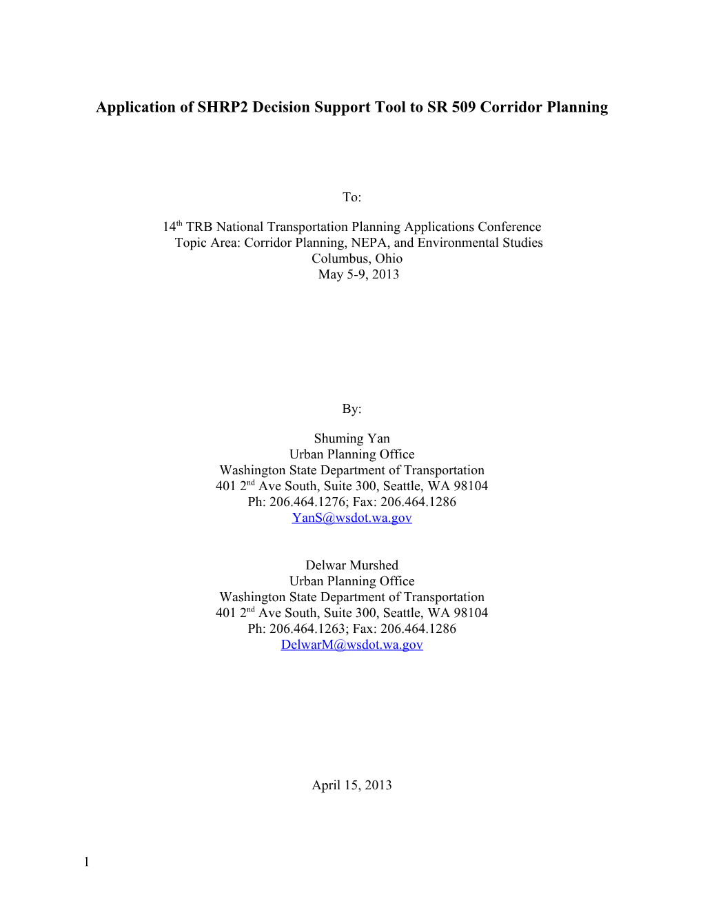 Application of SHRP2 Decision Support Tool to SR 509 Corridor Planning