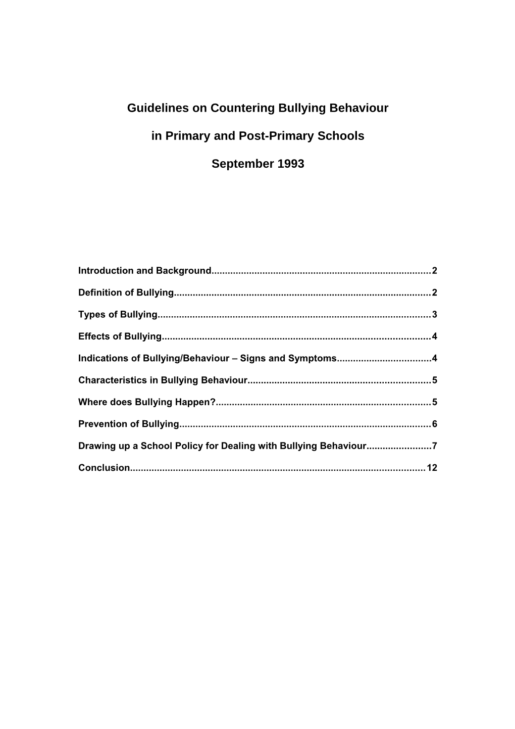 Guidelines on Countering Bullying Behaviour in Primary and Post-Primary Schools September 1993