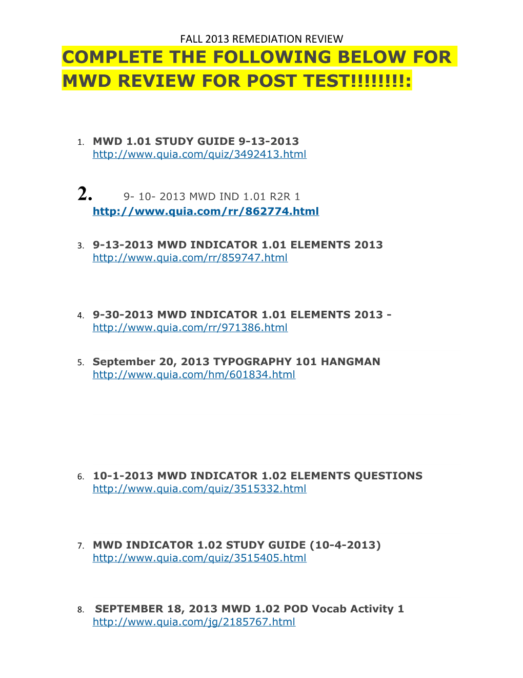 Complete the Following Below for Mwd Review for Post Test