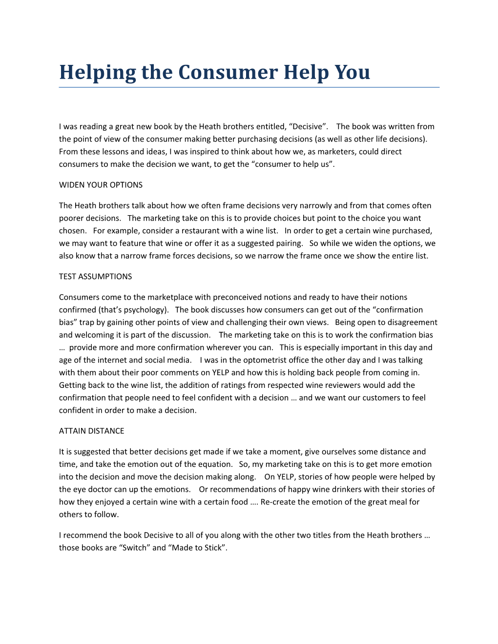 Helping the Consumer Help You