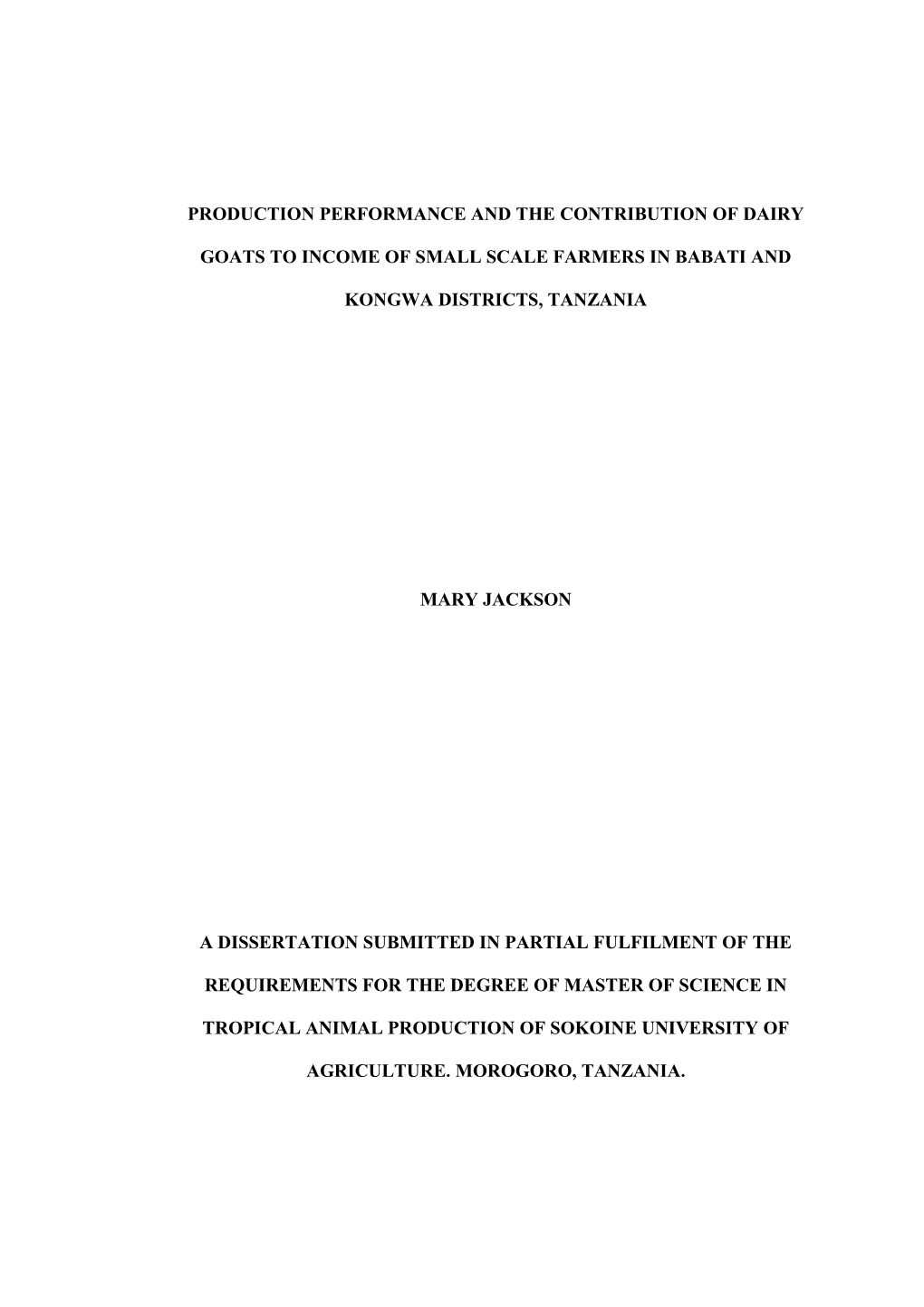 Production Performance and the Contribution of Dairy Goats to Income of Small Scale Farmers