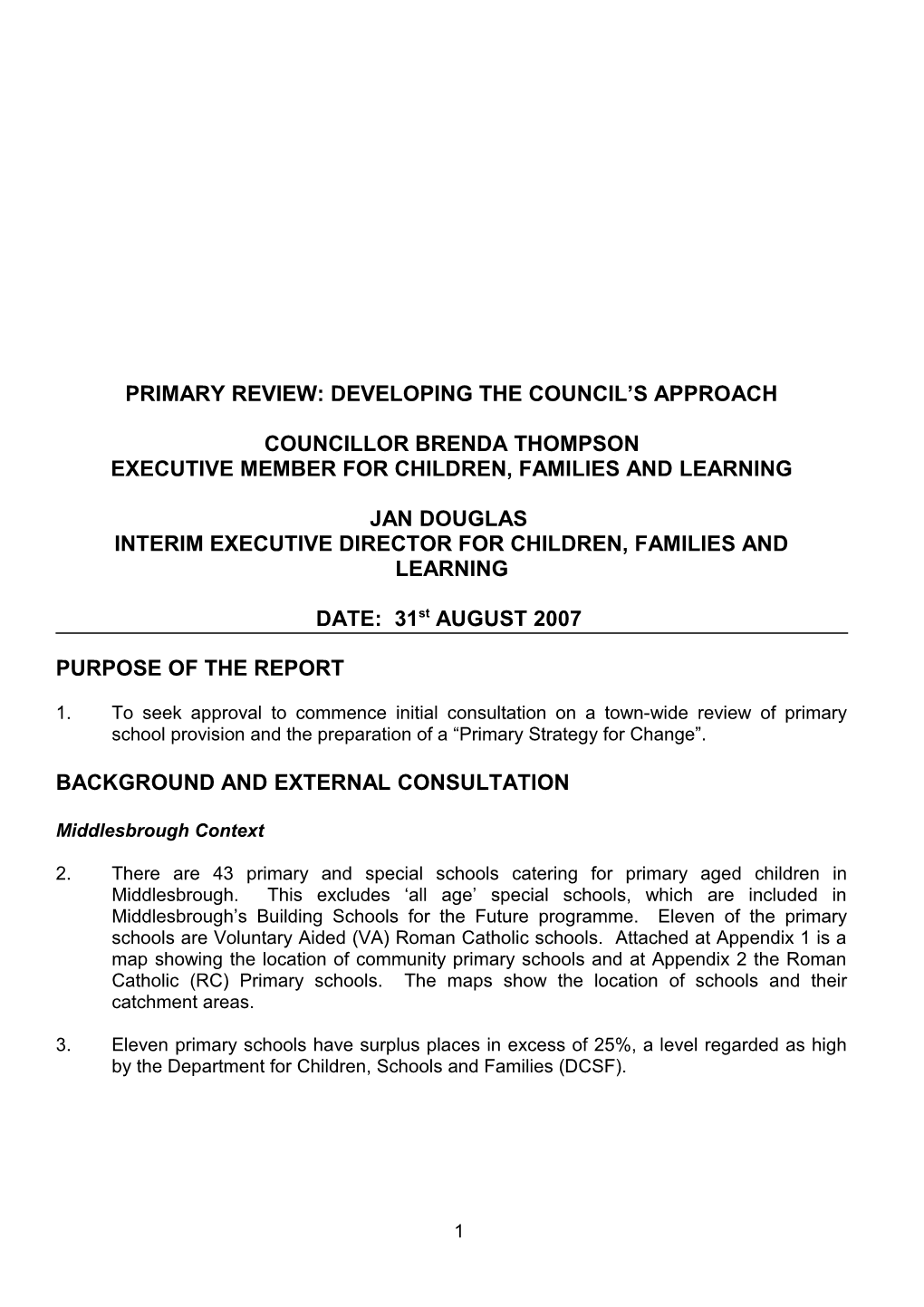 Primary Review: Developing the Council S Approach