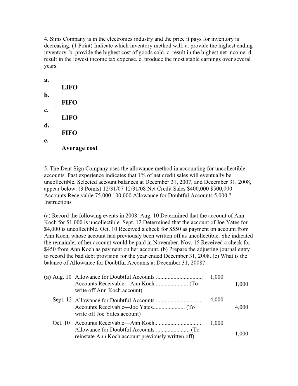 4. Sims Company Is in the Electronics Industry and the Price It Pays for Inventory Is