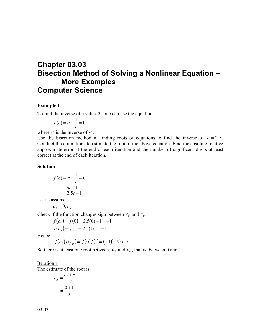 Bisection Method of Solving a Nonlinear Equation More Examples: Computer Science
