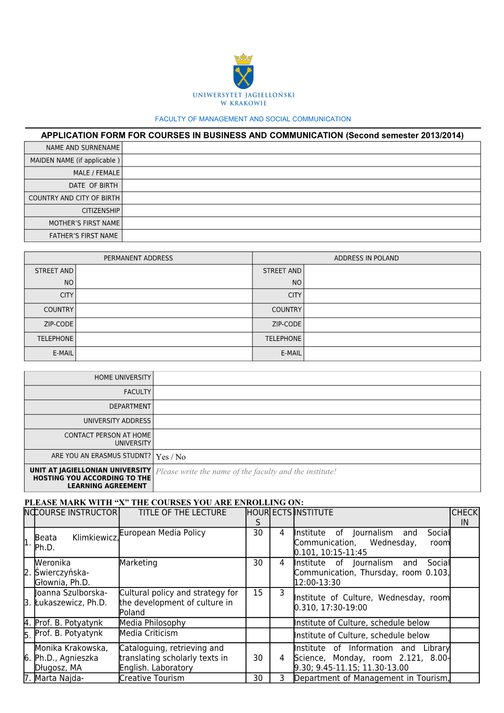 APPLICATION FORM for COURSES in BUSINESS and COMMUNICATION (Second Semester 2013/2014)