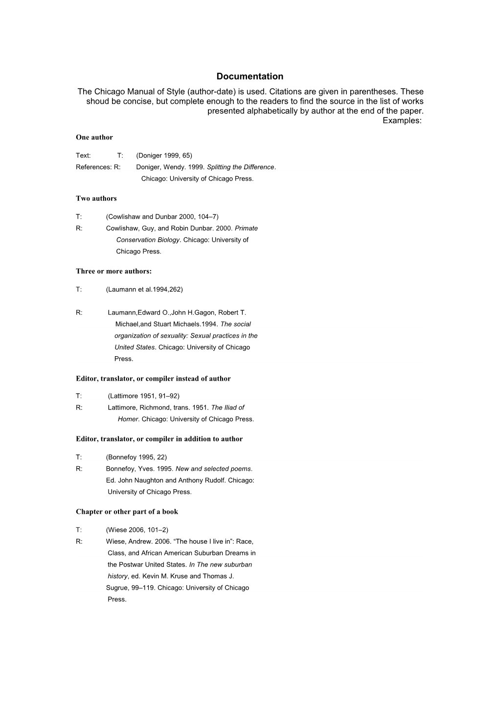 References: R: Doniger, Wendy. 1999. Splitting the Difference