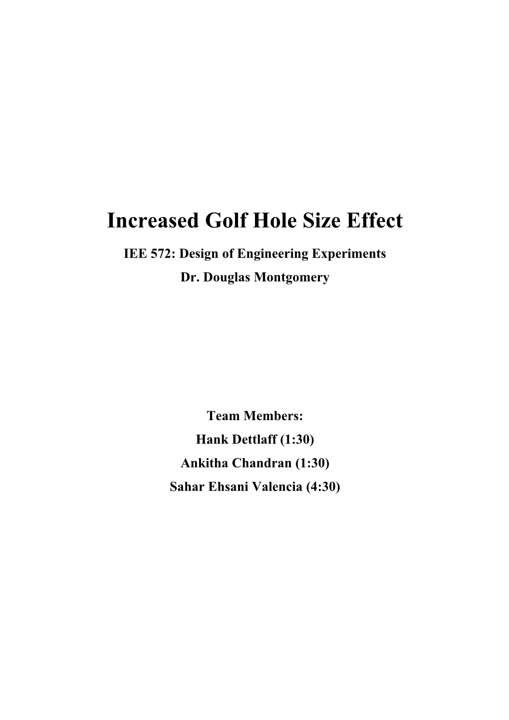 Increased Golf Hole Size Effect