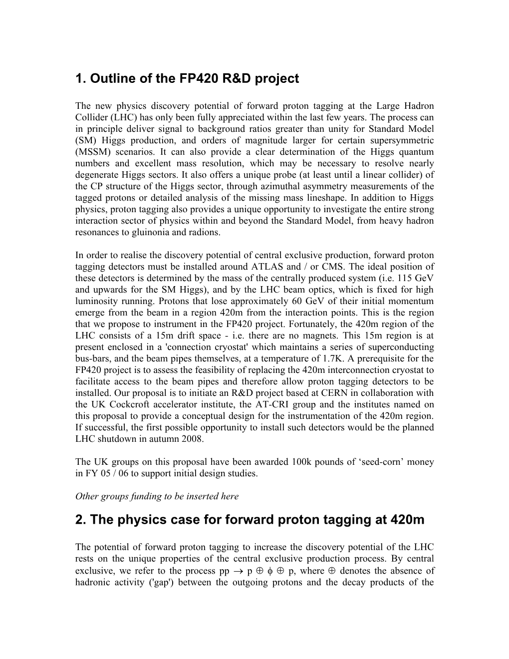 A Proposal for Seedcorn Funds to Develop the FP420 Experiment at the LHC