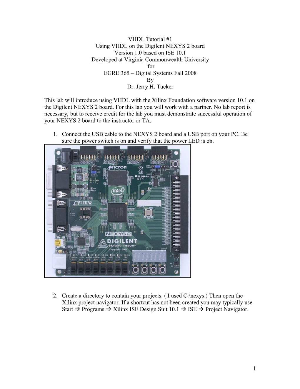 Using VHDL on the Digilent NEXYS 2 Board