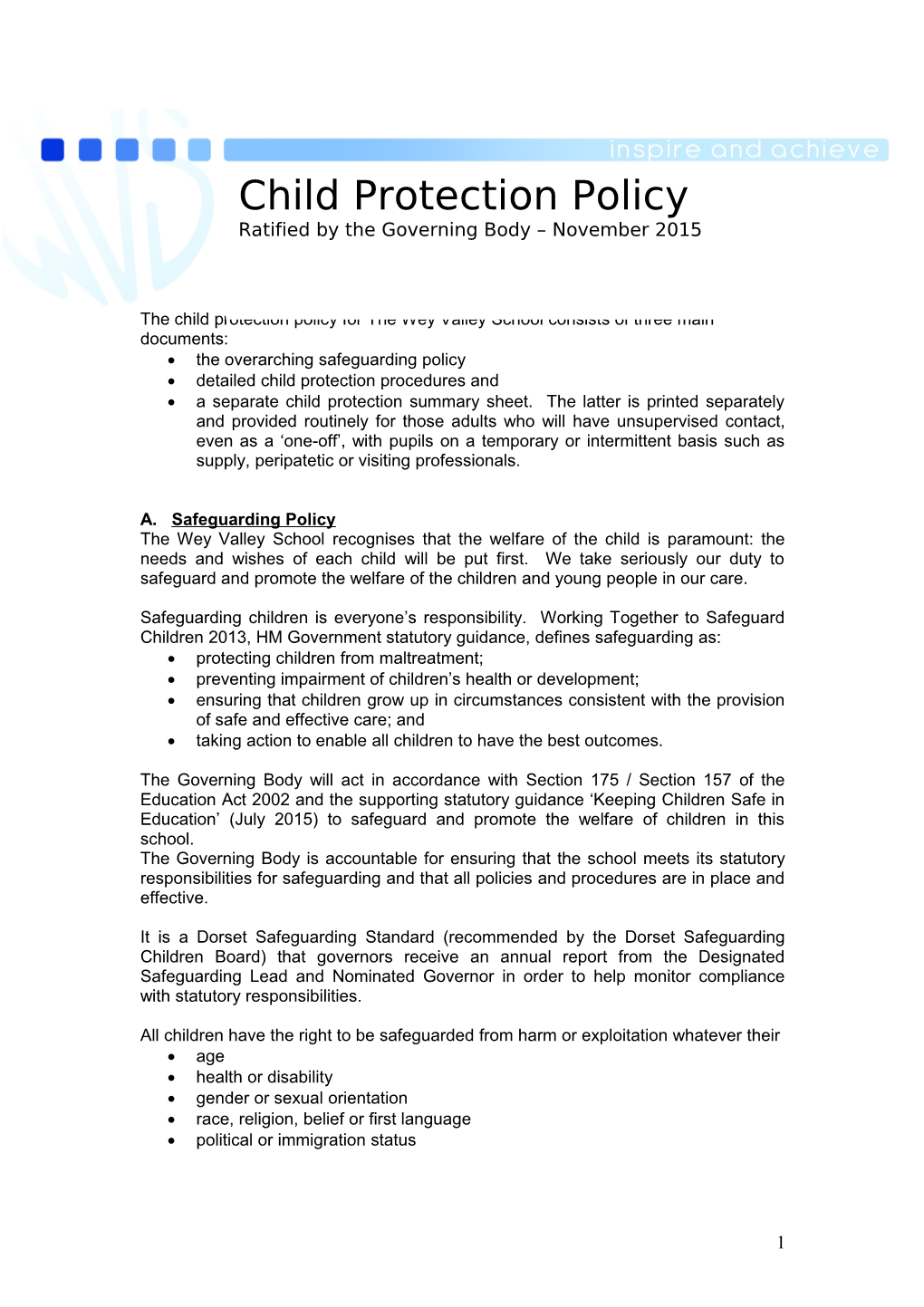 The Child Protection Policy for the Wey Valley School Consists of Three Main Documents
