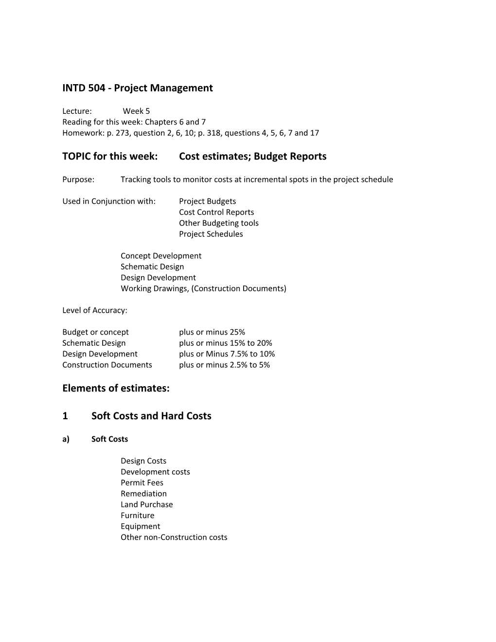 TOPIC for This Week:Cost Estimates; Budget Reports