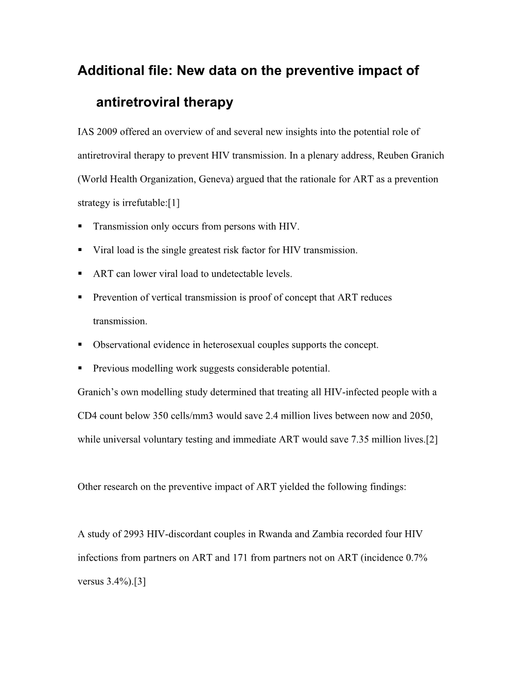 Figure 3: New Data on the Preventive Impact of Antiretroviral Therapy