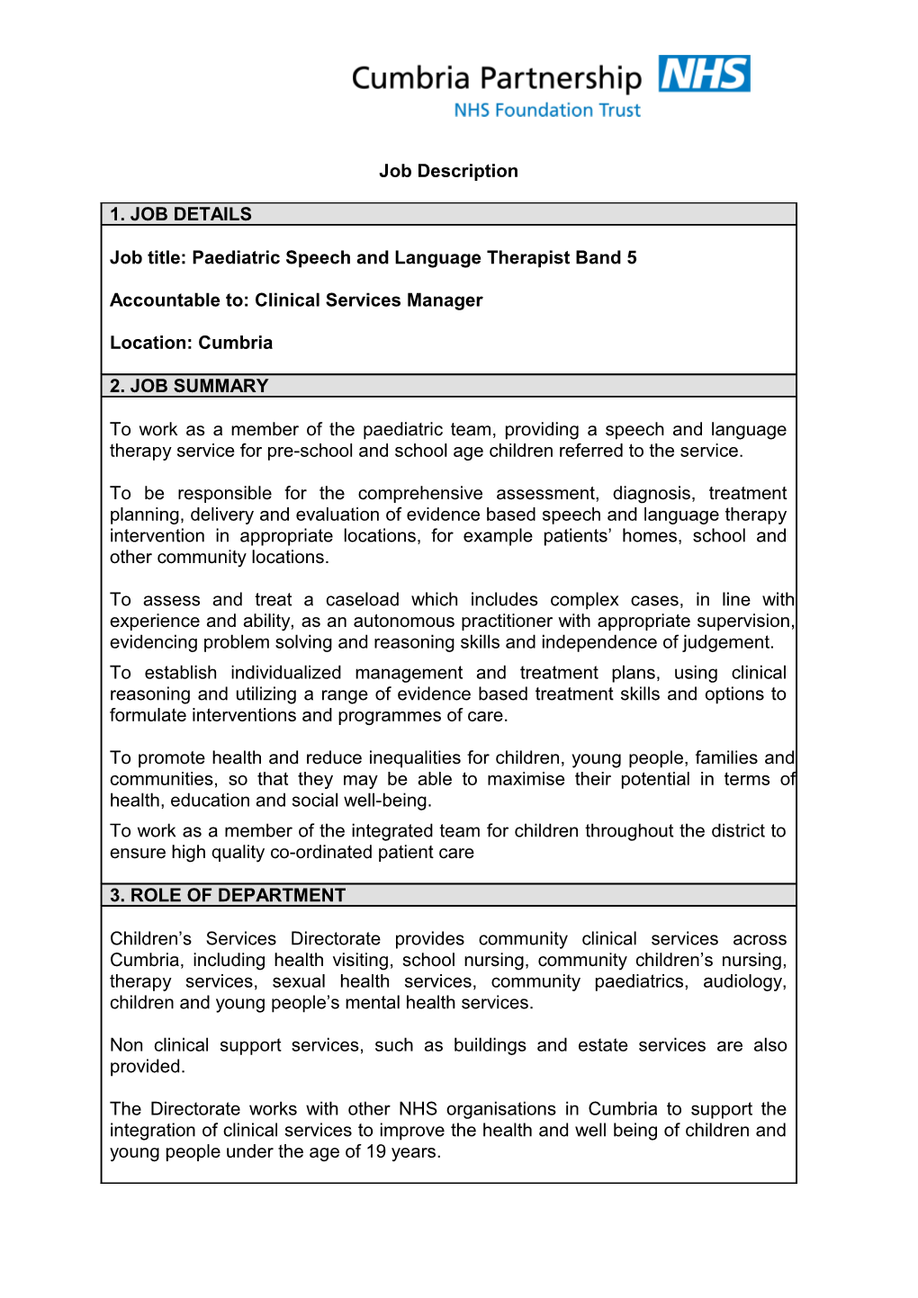 POST TITLE: Paediatric Speech and Language Therapist Band 5