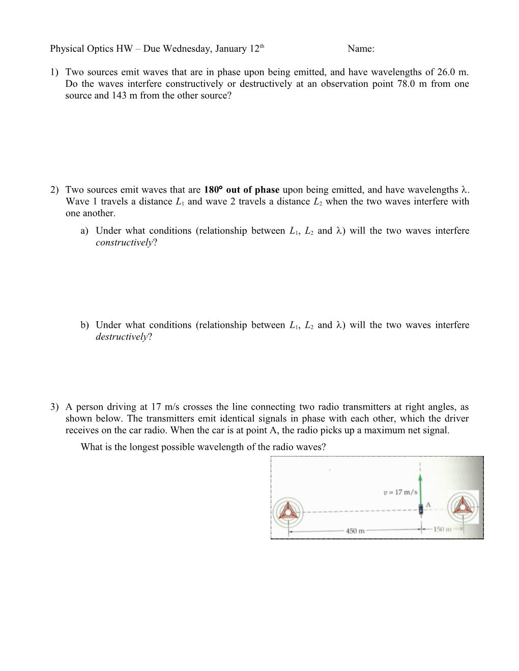 Physical Optics HW Due Tuesday, January 11Th