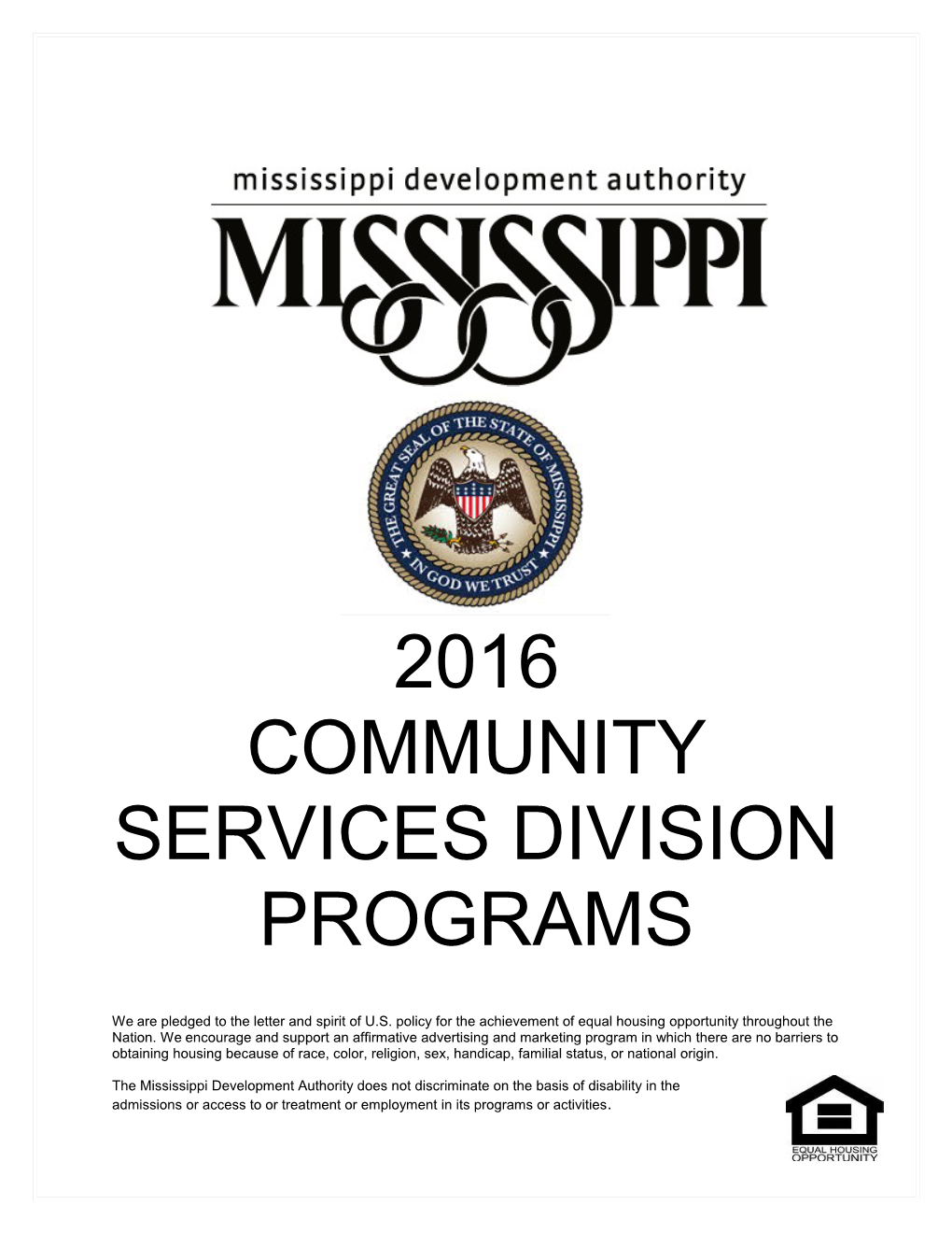 The Mississippi Business Investment Act Program ( MBI ), Administered by the Mississippi