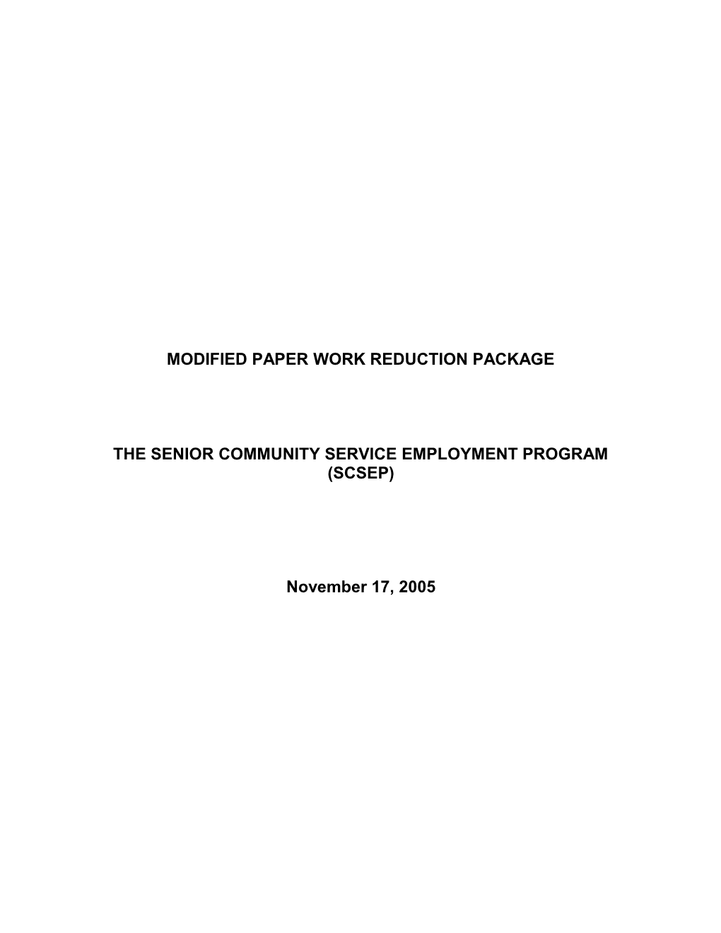 Modified Paper Work Reduction Package