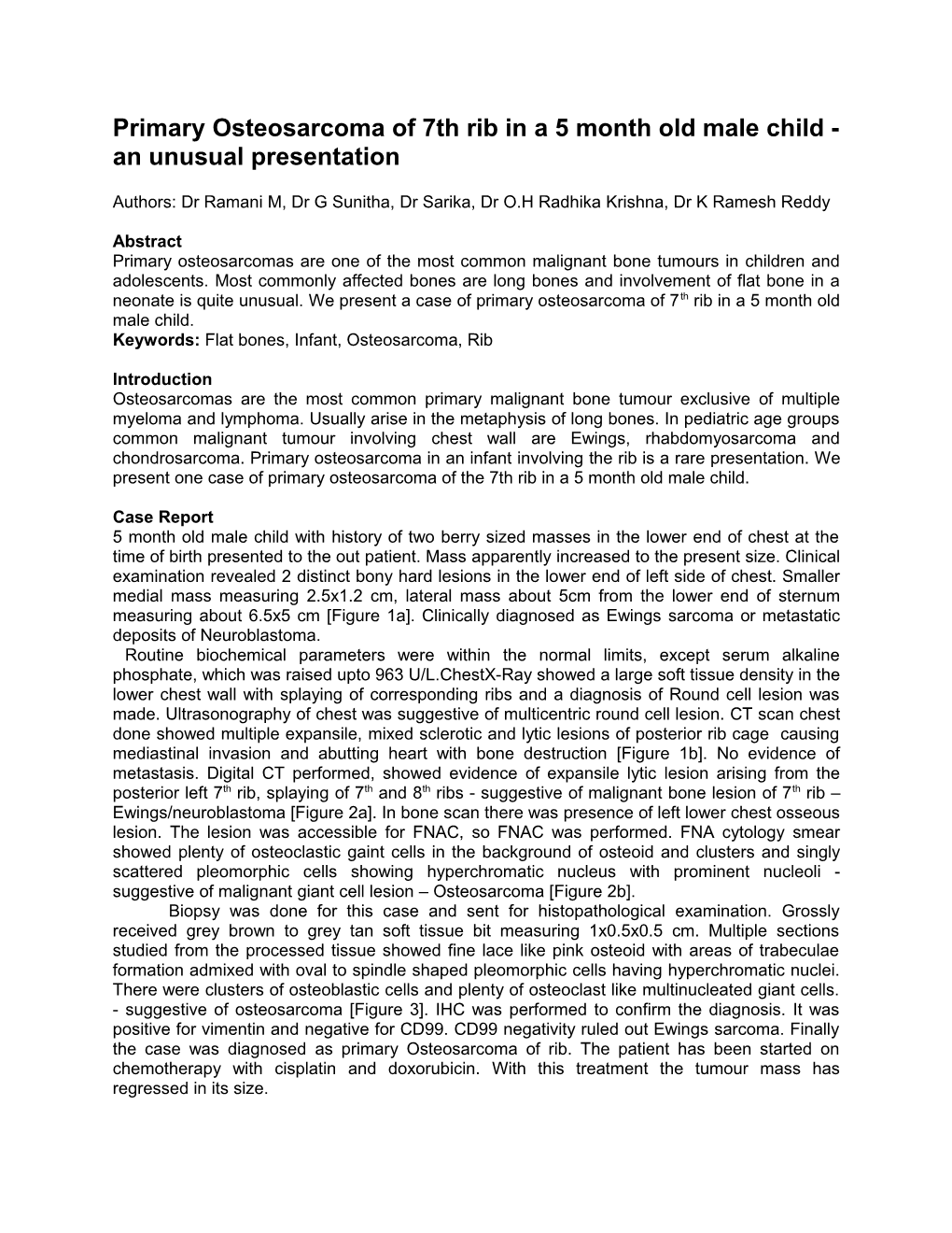 Primary Osteosarcoma of 7Th Rib in a 5 Month Old Male Child - an Unusual Presentation