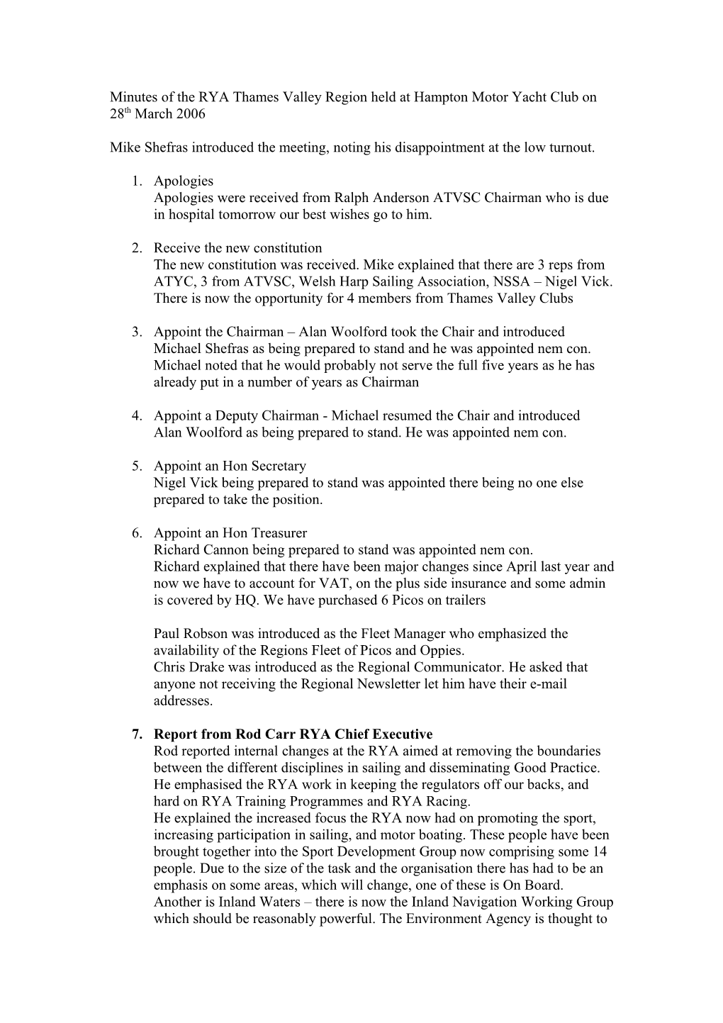 Minutes of the RYA Thames Valley Region Held at Hampton Motor Yacht Club on 28Th March 2006